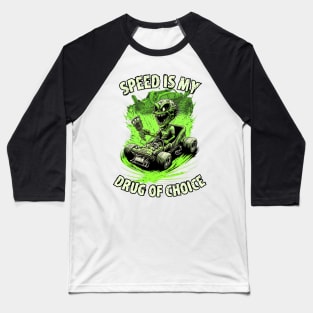 Speed is my Drug of Choice Baseball T-Shirt